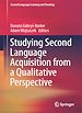 Télécharger le livre :  Studying Second Language Acquisition from a Qualitative Perspective