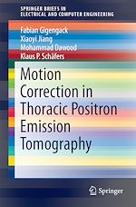 Télécharger le livre :  Motion Correction in Thoracic Positron Emission Tomography