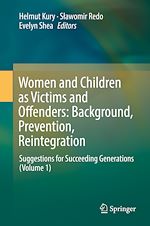 Télécharger le livre :  Women and Children as Victims and Offenders: Background, Prevention, Reintegration