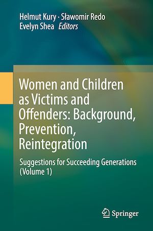 Téléchargez le livre :  Women and Children as Victims and Offenders: Background, Prevention, Reintegration