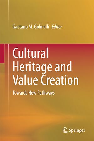 Téléchargez le livre :  Cultural Heritage and Value Creation