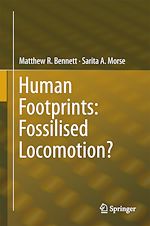 Télécharger le livre :  Human Footprints: Fossilised Locomotion?