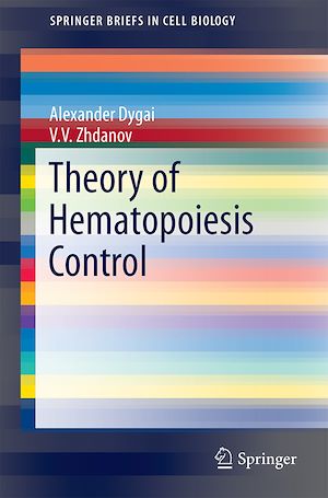 Téléchargez le livre :  Theory of Hematopoiesis Control
