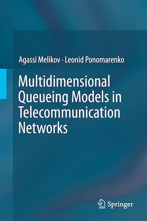 Téléchargez le livre :  Multidimensional Queueing Models in Telecommunication Networks