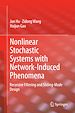 Télécharger le livre :  Nonlinear Stochastic Systems with Network-Induced Phenomena
