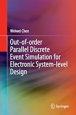 Télécharger le livre :  Out-of-order Parallel Discrete Event Simulation for Electronic System-level Design