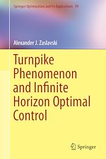 Download this eBook Turnpike Phenomenon and Infinite Horizon Optimal Control