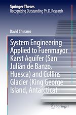 Télécharger le livre :  System Engineering Applied to Fuenmayor Karst Aquifer (San Julián de Banzo, Huesca) and Collins Glacier (King George Island, Antarctica)