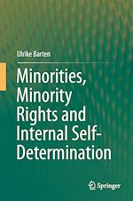 Télécharger le livre :  Minorities, Minority Rights and Internal Self-Determination