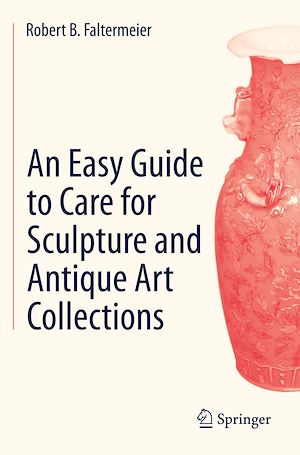 Téléchargez le livre :  An Easy Guide to Care for Sculpture and Antique Art Collections