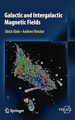 Télécharger le livre :  Galactic and Intergalactic Magnetic Fields