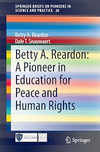 Télécharger le livre :  Betty A. Reardon: A Pioneer in Education for Peace and Human Rights