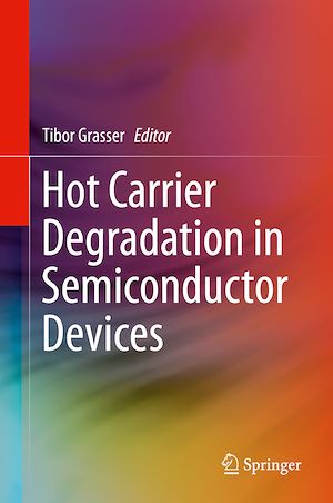 Téléchargez le livre :  Hot Carrier Degradation in Semiconductor Devices
