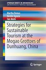 Télécharger le livre :  Strategies for Sustainable Tourism at the Mogao Grottoes of Dunhuang, China