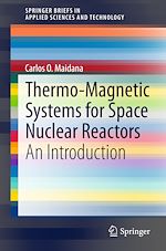 Download this eBook Thermo-Magnetic Systems for Space Nuclear Reactors
