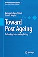 Télécharger le livre :  Toward Post Ageing