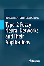 Télécharger le livre :  Type-2 Fuzzy Neural Networks and Their Applications