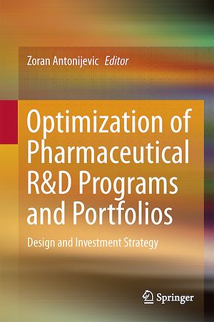 Téléchargez le livre :  Optimization of Pharmaceutical R&D Programs and Portfolios