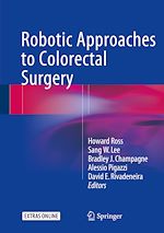 Télécharger le livre :  Robotic Approaches to Colorectal Surgery