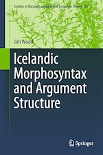 Télécharger le livre :  Icelandic Morphosyntax and Argument Structure