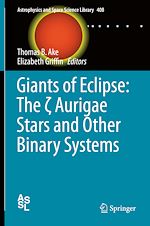 Télécharger le livre :  Giants of Eclipse: The ? Aurigae Stars and Other Binary Systems