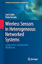 Download this eBook Wireless Sensors in Heterogeneous Networked Systems