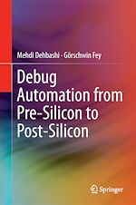 Télécharger le livre :  Debug Automation from Pre-Silicon to Post-Silicon