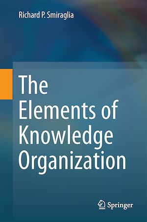 Téléchargez le livre :  The Elements of Knowledge Organization