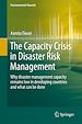 Télécharger le livre :  The Capacity Crisis in Disaster Risk Management
