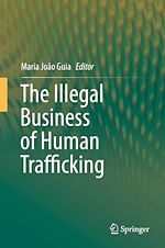Télécharger le livre :  The Illegal Business of Human Trafficking