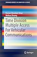Télécharger le livre :  Time Division Multiple Access For Vehicular Communications