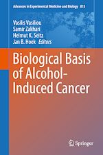 Télécharger le livre :  Biological Basis of Alcohol-Induced Cancer