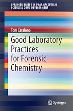 Télécharger le livre :  Good Laboratory Practices for Forensic Chemistry