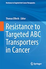Télécharger le livre :  Resistance to Targeted ABC Transporters in Cancer