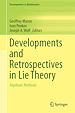 Télécharger le livre :  Developments and Retrospectives in Lie Theory