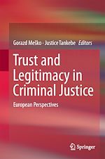 Télécharger le livre :  Trust and Legitimacy in Criminal Justice