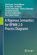 Télécharger le livre :  A Rigorous Semantics for BPMN 2.0 Process Diagrams