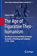 Télécharger le livre :  The Age of Figurative Theo-humanism