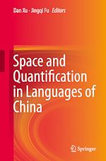 Télécharger le livre :  Space and Quantification in Languages of China