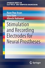 Télécharger le livre :  Stimulation and Recording Electrodes for Neural Prostheses