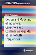 Télécharger le livre :  Design and Modeling of Inductors, Capacitors and Coplanar Waveguides at Tens of GHz Frequencies