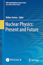 Télécharger le livre :  Nuclear Physics: Present and Future