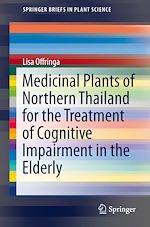 Télécharger le livre :  Medicinal Plants of Northern Thailand for the Treatment of Cognitive Impairment in the Elderly