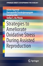 Télécharger le livre :  Strategies to Ameliorate Oxidative Stress During Assisted Reproduction