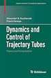 Télécharger le livre :  Dynamics and Control of Trajectory Tubes