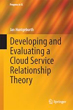 Download this eBook Developing and Evaluating a Cloud Service Relationship Theory