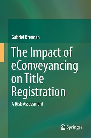 Téléchargez le livre :  The Impact of eConveyancing on Title Registration