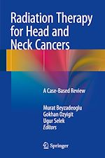 Télécharger le livre :  Radiation Therapy for Head and Neck Cancers