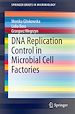 Télécharger le livre :  DNA Replication Control in Microbial Cell Factories