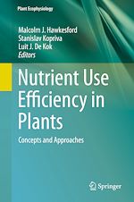 Télécharger le livre :  Nutrient Use Efficiency in Plants